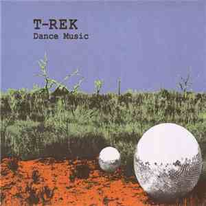 T-Rek - Dance Music