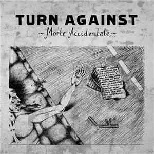 Turn Against - Morte Accidentale