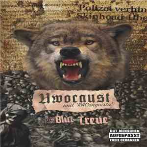 Uwocaust Und RAConquista - Uns Leite Einzig Blut Und Treue