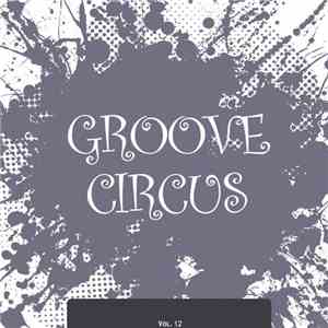 Various - Groove Circus, Vol. 12