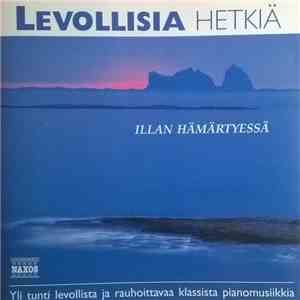 Various - Levollisia Hetkiä - Illan Hämärtyessä