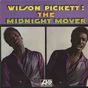 Wilson Pickett - The Midnight Mover