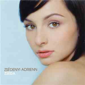Zsédenyi Adrienn - Zséda