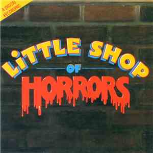 Alan Menken & Howard Ashman - Little Shop Of Horrors (Original Motion Picture Soundtrack)