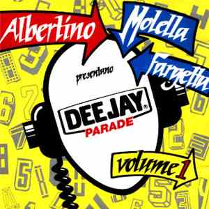 Albertino, Molella, Fargetta Presents Various - Deejay Parade Volume 1