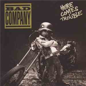 Bad Company  - Here Comes Trouble