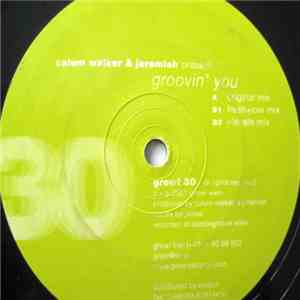 Calum Walker & Jeremiah - Groovin' You