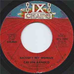 Calvin Arnold - Satisfy My Woman / You'll Do It