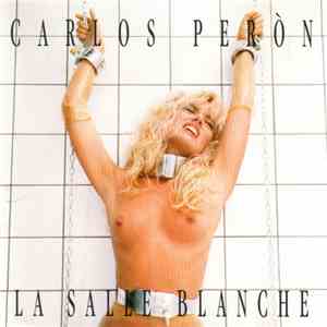 Carlos Peròn - La Salle Blanche