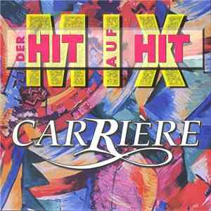 Carriére - Hit Mix