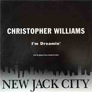 Christopher Williams - I'm Dreamin'