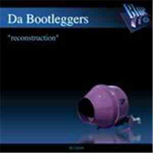 Da Bootleggers - Reconstruction