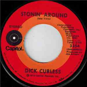 Dick Curless - Stonin' Around / For The Life Of Me