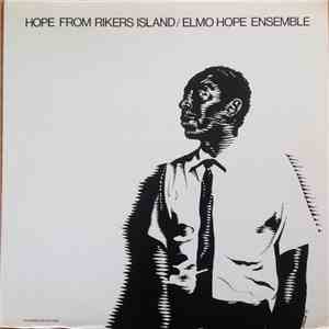 Elmo Hope Ensemble - Hope From Rikers Island
