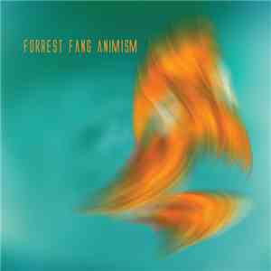 Forrest Fang - Animism