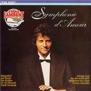 Franz Lambert Und Sein Traumorchester - Symphonie D'Amour