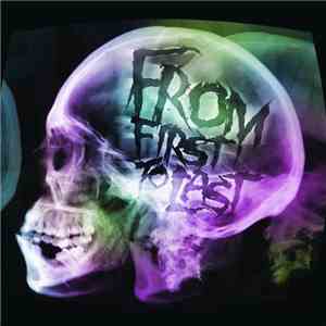 From First To Last - We All Turn Back To Dust / I Once Was Lost But Now Am  ...