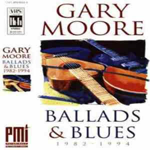 Gary Moore - Ballads & Blues 1982-1994