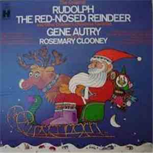 Gene Autry, Rosemary Clooney - The Original Rudolph The Red-Nosed Reindeer ...