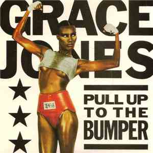 Grace Jones - Pull Up To The Bumper