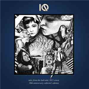 IQ - Tales From The Lush Attic
