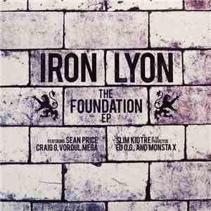 Iron Lyon - The Foundation Ep