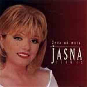 Jasna Zlokić - Žena Od Mota