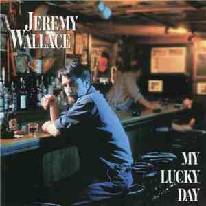 Jeremy Wallace - My Lucky Day