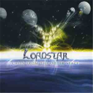 Loadstar - Calls From The Outer Space