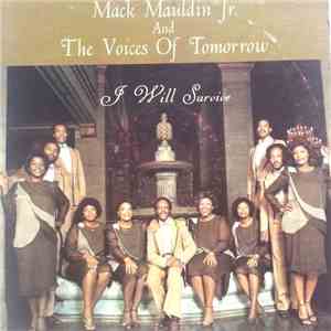 Mack Mauldin Jr. And The Voices Of Tomorrow - I Will Survive