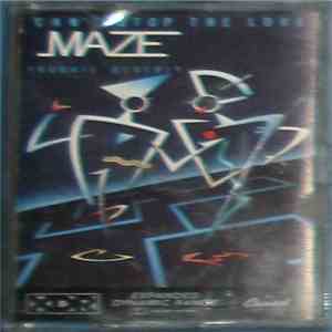 Maze Featuring Frankie Beverly - Can't Stop The Love