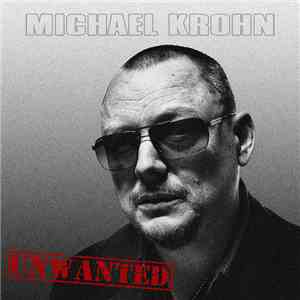 Michael Krohn - Unwanted