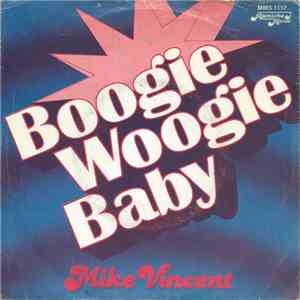 Mike Vincent  - Boogie Woogie Baby