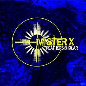 Mister X - Featherscholar