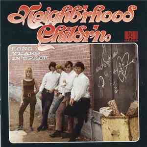Neighb'rhood Childr'n - Long Years In Space