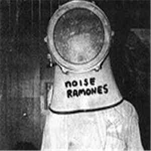 Noise Ramones - Rocket To DNA