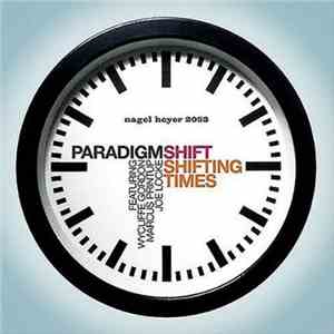 Paradigm Shift  - Shifting Times