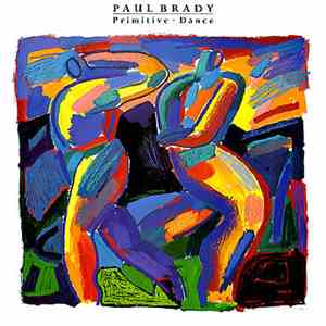 Paul Brady - Primitive Dance