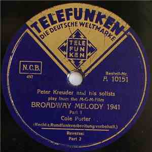 Peter Kreuder And His Solists - Broadway Melody 1941