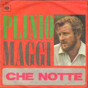 Plinio Maggi - Che Notte