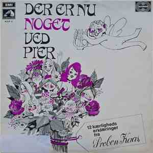 Preben Kaas - Der Er Nu Noget Ved Pi'er
