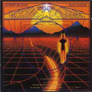 Robert Bearns & Ron Dexter - The Golden Voyage Volume Four
