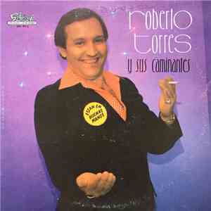 Roberto Torres Y Sus Caminantes - Están En Buenas Manos