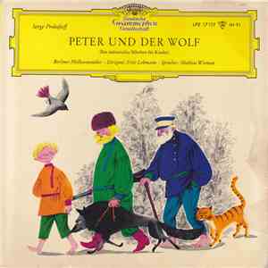 Serge Prokofieff, Berliner Philharmoniker · Fritz Lehmann · Mathias Wieman - Peter Und Der Wolf (Ein Sinfonisches Märchen Für Kinder)