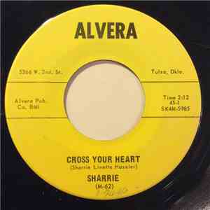 Sharrie - Cross Your Heart / Still In Love