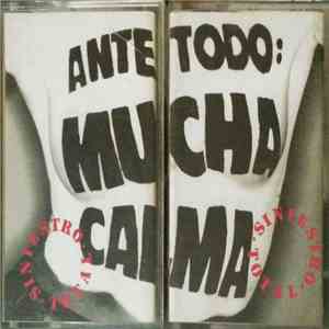 Siniestro Total - Ante Todo Mucha Calma