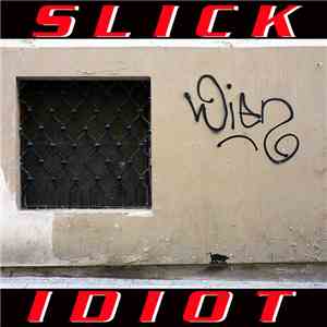 Slick Idiot - Wein