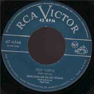 Spike Jones And His City Slickers - Deep Purple / It Never Rains In Sunny C ...