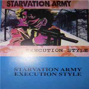 Starvation Army - Execution Style