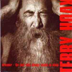 Terry Hoax - Dreamer - The Man Who Always Wants To Sleep